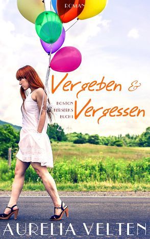 Vergeben & Vergessen von Velten,  Aurelia