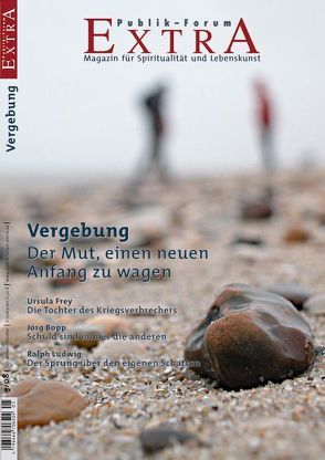 Vergebung. Der Mut, einen neuen Anfang zu wagen von Becker,  Thomas, Bopp,  Jörg, Frey,  Ursula, Heitter,  Hedda, Herrmann,  Monika, Hofmeister,  Klaus, Ludwig,  Ralph, Meckbach,  Ute, Moltmann-Wendel,  Elisabeth, Rungholt,  Martin, Steffensky,  Fulbert, Waldenfels,  Rudolf von, Weber,  Doris