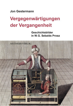 Vergegenwärtigungen der Vergangenheit von Gestermann,  Jon