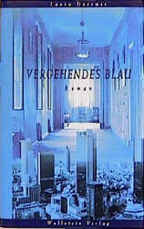 Vergehendes Blau von Doermer,  Laura