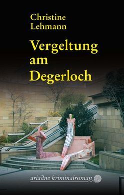 Vergeltung am Degerloch von Lehmann,  Christine