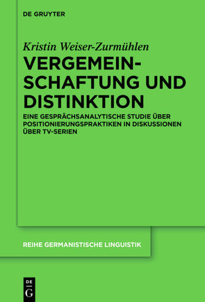 Vergemeinschaftung und Distinktion von Weiser-Zurmühlen,  Kristin