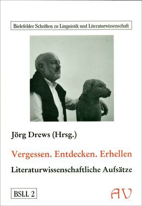 Vergessen. Entdecken. Erhellen von Albrecht,  Wolfgang, Brandt,  Rüdiger, Drews,  Jörg, Krämer,  Marion, Kremer,  Detlev, Kyora,  Sabine, Mohr,  Hans U, Rausch,  Mechthild, Schnackertz,  Hermann J, Seiler,  Bernd W.