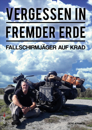 Vergessen in fremder Erde von Kramer,  Gerd