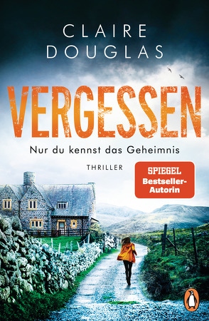 VERGESSEN – Nur du kennst das Geheimnis von Douglas,  Claire, Marinovic,  Ivana