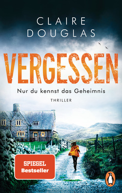 VERGESSEN – Nur du kennst das Geheimnis von Douglas,  Claire, Marinovic,  Ivana