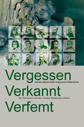 Vergessen – Verkannt – Verfemt von Blankenstein-Halama,  Christian