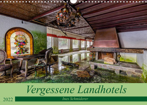 Vergessene Landhotels (Wandkalender 2022 DIN A3 quer) von Schmiderer,  Ines