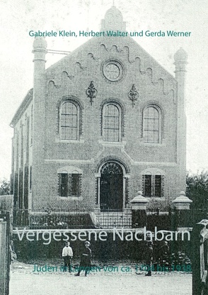 Vergessene Nachbarn von Klein,  Gabriele, Walter,  Herbert, Werner,  Gerda