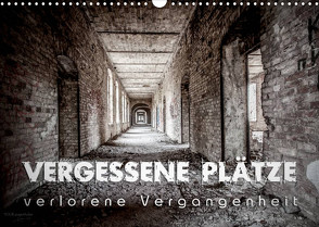 Vergessene Plätze – verlorene Vergangenheit (Wandkalender 2023 DIN A3 quer) von Schöb,  Monika