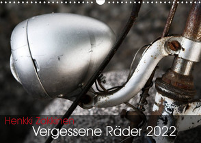 Vergessene Räder 2022 (Wandkalender 2022 DIN A3 quer) von Zakkinen,  Henkki