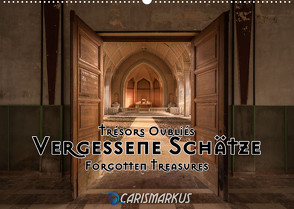 Vergessene Schätze – Forgotten Treasures (Wandkalender 2022 DIN A2 quer) von "Carismarkus" Kammerer,  Markus