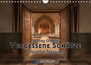 Vergessene Schätze – Forgotten Treasures (Wandkalender 2022 DIN A4 quer) von "Carismarkus" Kammerer,  Markus