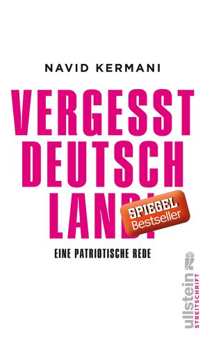 Vergesst Deutschland! von Kermani,  Navid