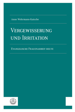 Vergewisserung und Irritation von Wehrmann-Kutsche,  Anne