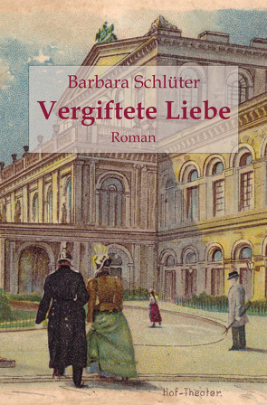 Vergiftete Liebe von Schlüter,  Barbara