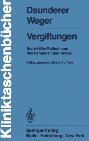 Vergiftungen von Daunderer,  M., Weger,  N.