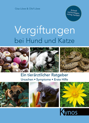 Vergiftungen bei Hund und Katze von Löwe,  Gisa, Löwe,  Olof