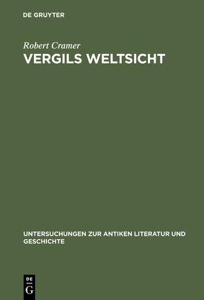 Vergils Weltsicht von Cramer,  Robert A.