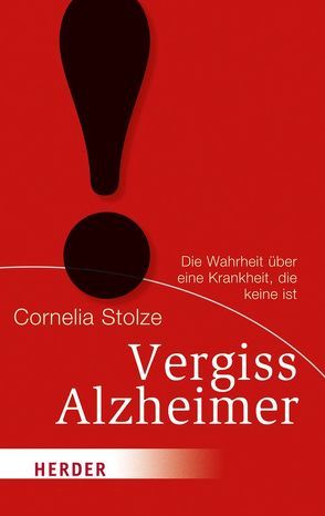 Vergiss Alzheimer! von Stolze,  Cornelia