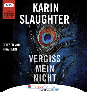 Vergiss mein nicht von Petri,  Nina, Schwaner,  Teja, Slaughter,  Karin