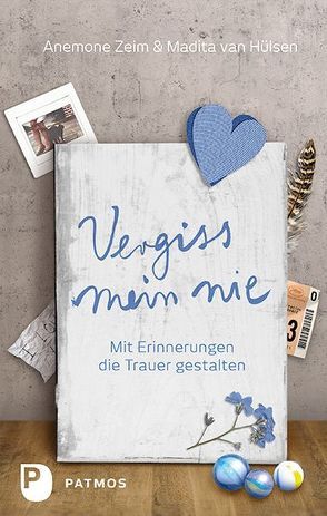 Vergiss mein nie von van Hülsen,  Madita, Zeim,  Anemone