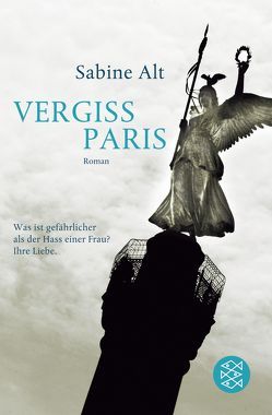 Vergiss Paris von Alt,  Sabine