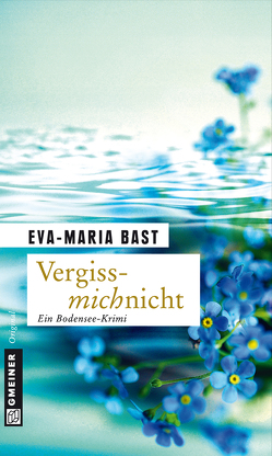 Vergissmichnicht von Bast,  Eva-Maria