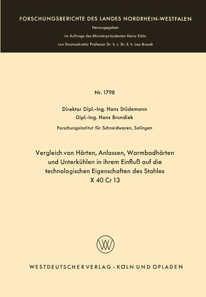 Vergleich von Härten, Anlassen, Warmbadhärten und Unterkühlen in ihrem Einfluß auf die technologischen Eigenschaften des Stahles X 40 Cr 13 von Stüdemann,  Hans