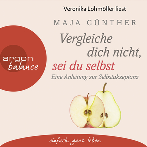 Vergleiche dich nicht, sei du selbst von Günther,  Maja, Lohmöller,  Veronika