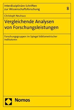 Vergleichende Analysen von Forschungsleistungen von Neuhaus,  Christoph