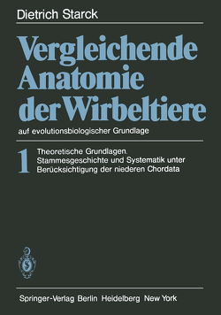 Vergleichende Anatomie der Wirbeltiere auf evolutionsbiologischer Grundlage von Starck,  D.