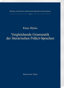 Vergleichende Grammatik der literarischen Prākṛt-Sprachen von Mylius,  Klaus