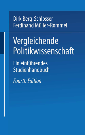 Vergleichende Politikwissenschaft von Berg-Schlosser,  Dirk, Müller-Rommel,  Ferdinand