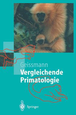 Vergleichende Primatologie von Geissmann,  Thomas