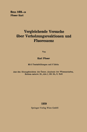 Vergleichende Versuche über Verholzungsreaktionen und Fluoreszenz von Pfoser,  Karl