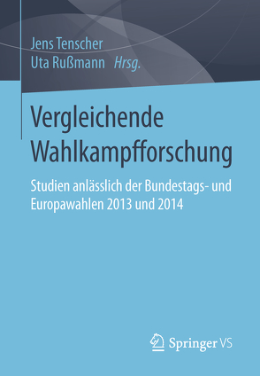 Vergleichende Wahlkampfforschung von Rußmann,  Uta, Tenscher,  Jens