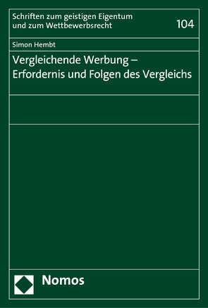 Vergleichende Werbung – Erfordernis und Folgen des Vergleichs von Hembt,  Simon