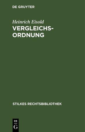 Vergleichs-Ordnung von Eisold,  Heinrich