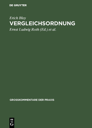 Vergleichsordnung von Bley,  Erich, Bley,  Joachim, Künne,  Karl, Roth,  Ernst Ludwig