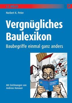 Vergnügliches Baulexikon von Peter,  Norbert K.