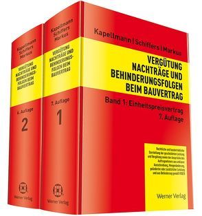 Vergütung, Nachträge und Behinderungsfolgen beim Bauvertrag von Kapellmann,  Klaus D., Markus,  Jochen, Schiffers,  Karl-Heinz