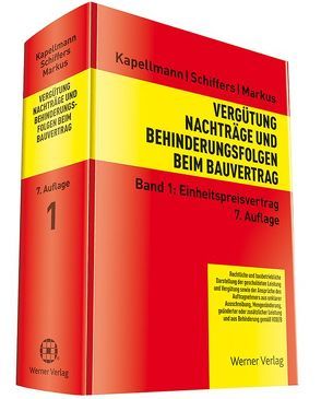 Vergütung, Nachträge und Behinderungsfolgen beim Bauvertrag von Kapellmann,  Klaus D., Markus,  Jochen, Schiffers,  Karl-Heinz