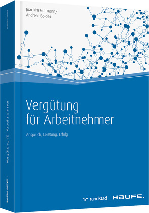 Vergütung für Arbeitnehmer von Bolder,  Andreas, Gutmann,  Joachim