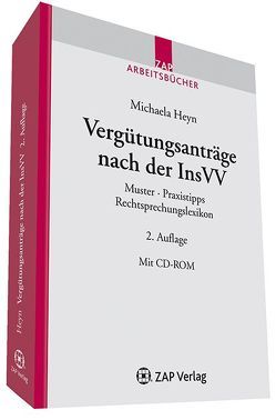 Vergütungsanträge nach der InsVV von Heyn,  Michaela