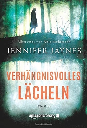 Verhängnisvolles Lächeln von Jaynes,  Jennifer, Mehrmann,  Anja