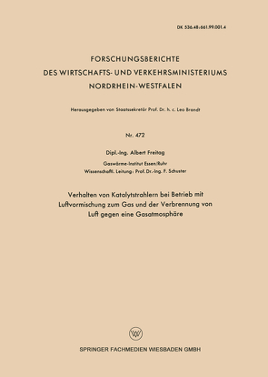 Verhalten von Katalytstrahlern bei Betrieb mit Luftvormischung zum Gas and der Verbrennung von Luft gegen eine Gasatmosphäre von Freitag,  Albert