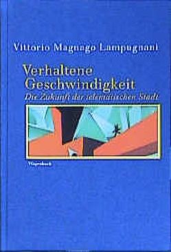 Verhaltene Geschwindigkeit von Lampugnani,  Vittorio Magnago