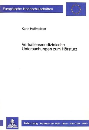 Verhaltensmedizinische Untersuchungen zum Hörsturz von Hoffmeister,  Karin