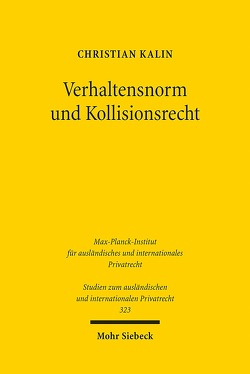 Verhaltensnorm und Kollisionsrecht von Kalin,  Christian